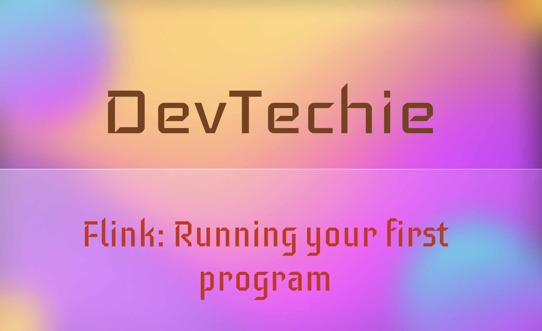 Flink : Writing your first program