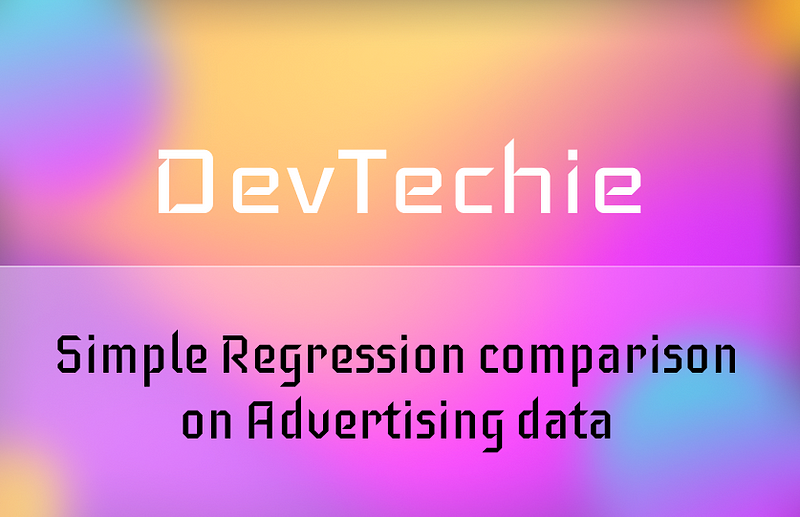 Simple Regression comparison on Advertising data